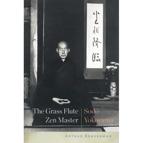The Grass Flute Zen Master: Sodo Yokoyama - Paperback