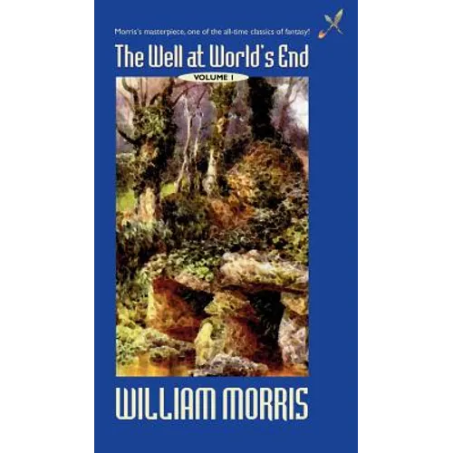 The Well at the World's End: Volume I - Hardcover