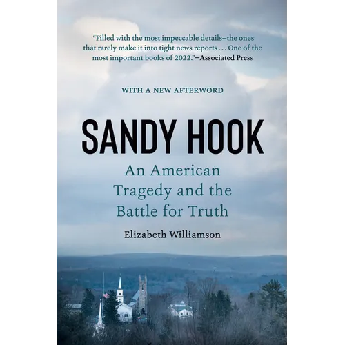Sandy Hook: An American Tragedy and the Battle for Truth - Paperback