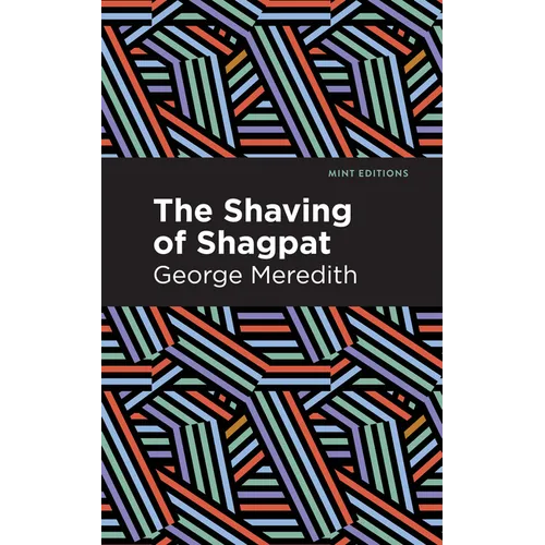 The Shaving of Shagpat: A Romance - Hardcover
