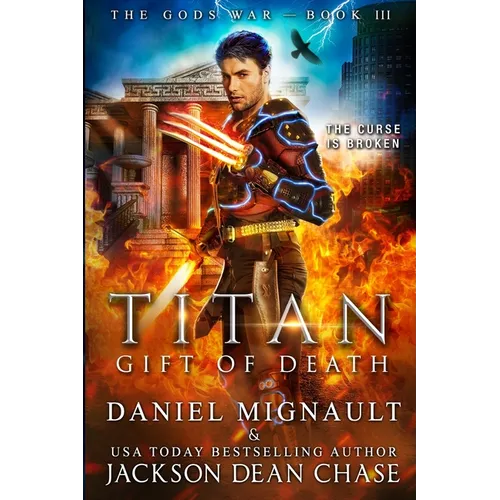 Titan: Gift of Death: An Epic Novel of Urban Fantasy and Greek Mythology - Paperback