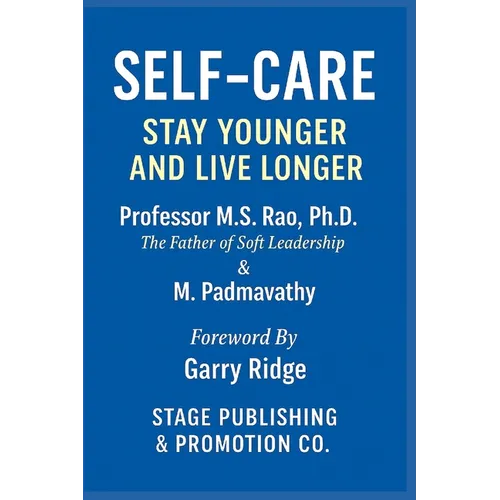 Self-Care: Stay Younger and Live Longer - Paperback