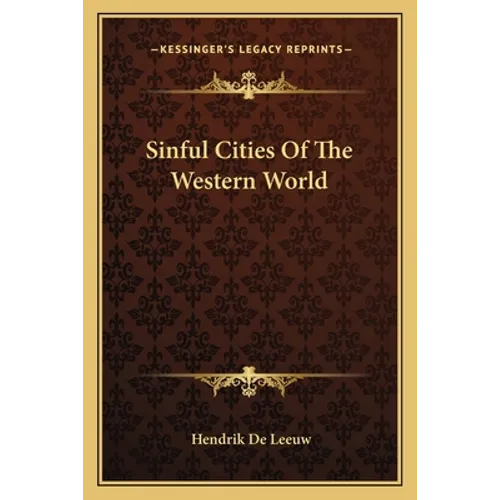 Sinful Cities Of The Western World - Paperback