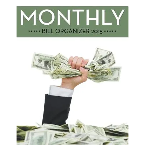 Monthly Bill Organizer 2015 - Paperback