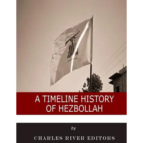 A Timeline History of Hezbollah - Paperback