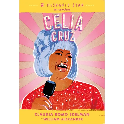 Hispanic Star En Español: Celia Cruz - Paperback