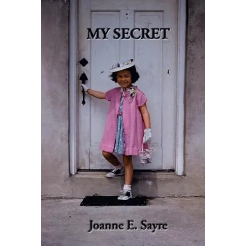 My Secret: The true story of one woman's adoption discovery and search - Paperback