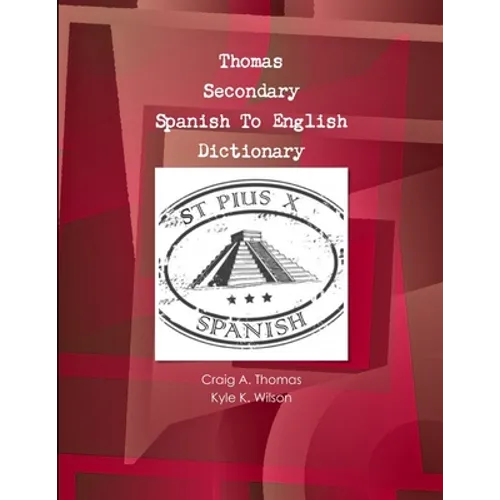 Thomas Secondary Spanish To English Dictionary - Paperback