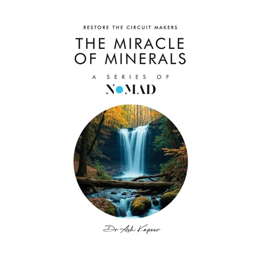 The Miracle of Minerals: Restore the Circuit Makers - Hardcover