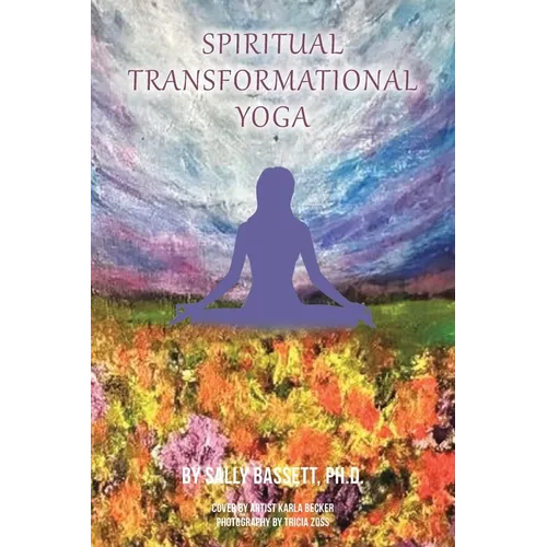 Spiritual Transformational Yoga - Paperback