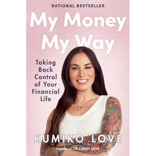 My Money My Way: Taking Back Control of Your Financial Life - Hardcover