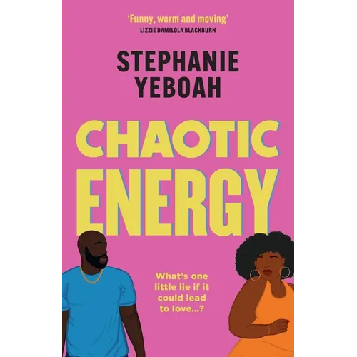 Chaotic Energy: The Hilarious, Heartfelt, Must-Read Romantic Comedy - Paperback
