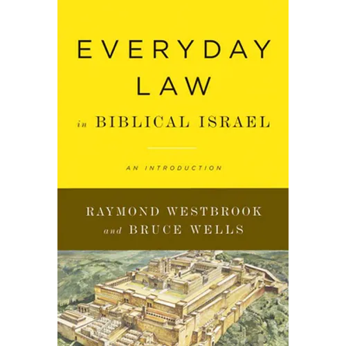 Everyday Law in Biblical Israel: An Introduction - Paperback
