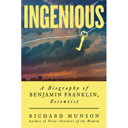 Ingenious: A Biography of Benjamin Franklin, Scientist - Paperback
