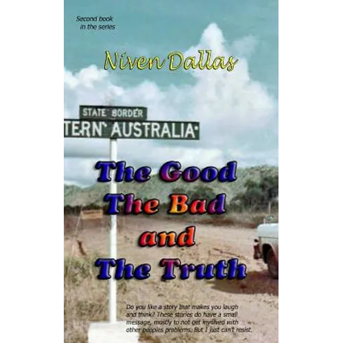 The Good The Bad & the Truth - Paperback