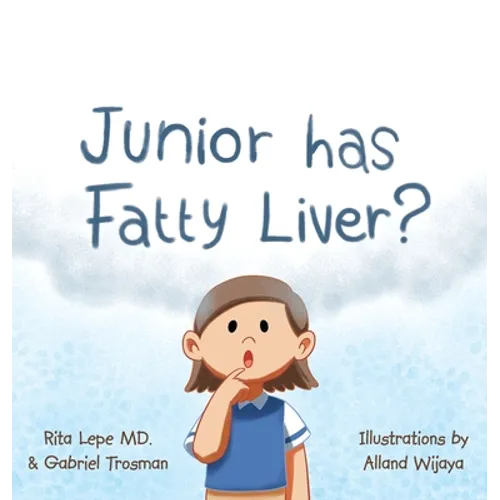 Junior Has Fatty Liver? - Hardcover