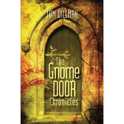 The Gnome Door Chronicles - Paperback