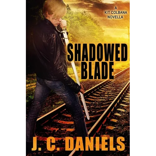 Shadowed Blade: A Kit Colbana Novel - Paperback