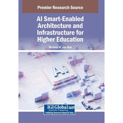 AI Smart-Enabled Architecture and Infrastructure for Higher Education - Paperback