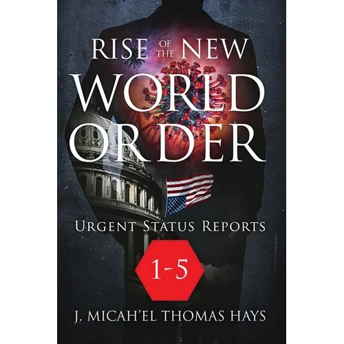 Rise of the New World Order Urgent Status Updates: 1-5 - Paperback
