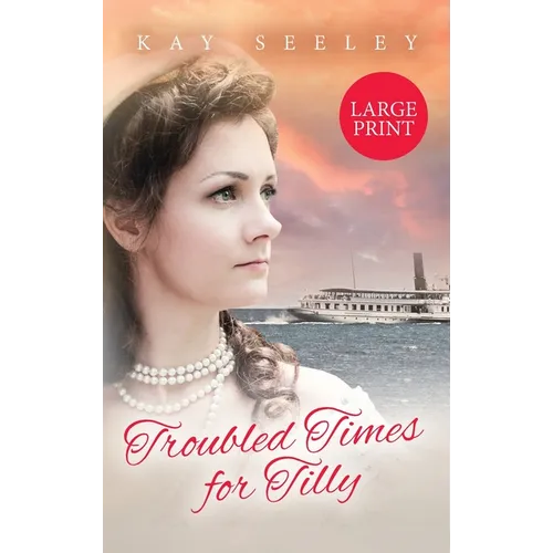 Troubled Times for Tilly: Large Print Edition - Hardcover