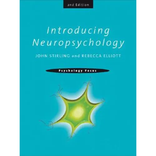 Introducing Neuropsychology: 2nd Edition - Paperback