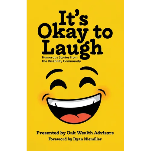 It's Okay to Laugh: Humorous Stories from the Disability Community - Paperback
