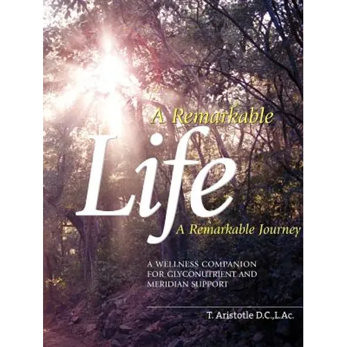 A Remarkable Life A Remarkable Journey - Paperback