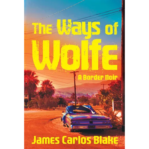 The Ways of Wolfe - Paperback