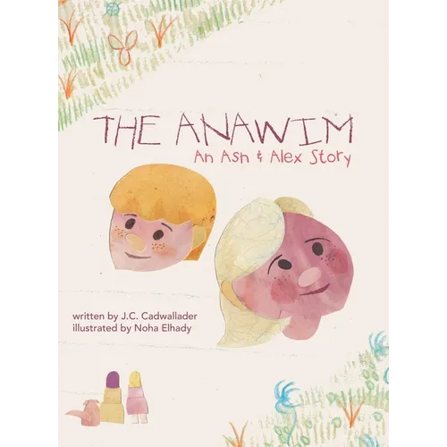 The Anawim: An Ash & Alex Story - Hardcover