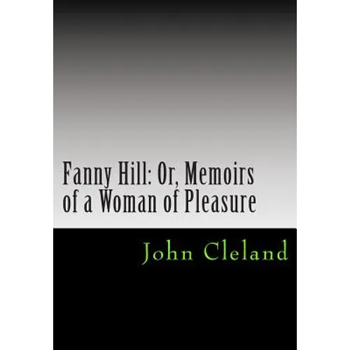 Fanny Hill: Or, Memoirs of a Woman of Pleasure - Paperback