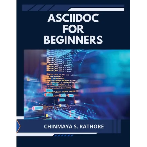 AsciiDoc for Beginners - Paperback