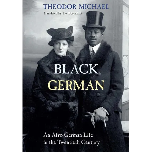 Black German: An Afro-German Life in the Twentieth Century by Theodor Michael - Paperback