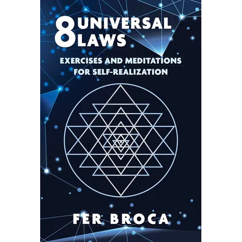 8 Universal Laws: Exercises and Meditations for Self-Realization