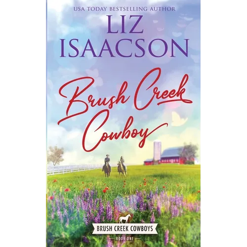 Brush Creek Cowboy: Christian Contemporary Western Romance - Paperback