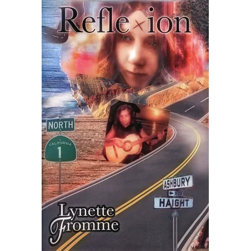 Reflexion Revised Edition: Lynette Fromme's Memoir of Her Life with Charles Manson from 1967 to 1969 - Paperback