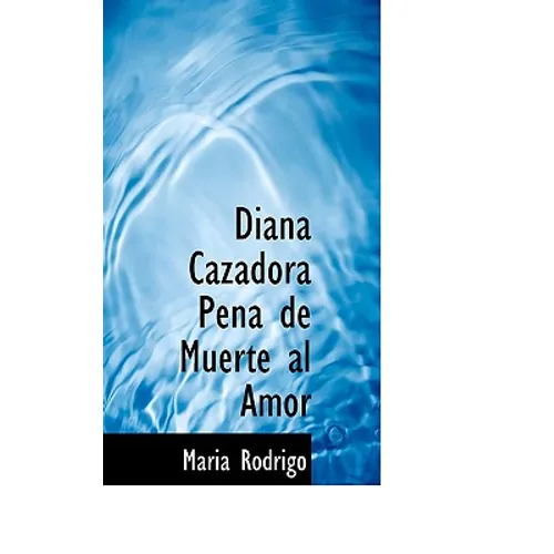 Diana Cazadora Pena de Muerte Al Amor - Paperback