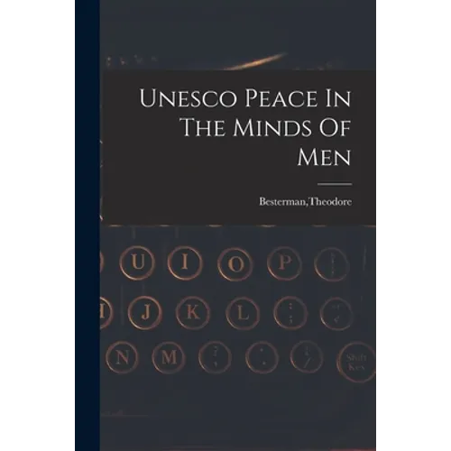 Unesco Peace In The Minds Of Men - Paperback