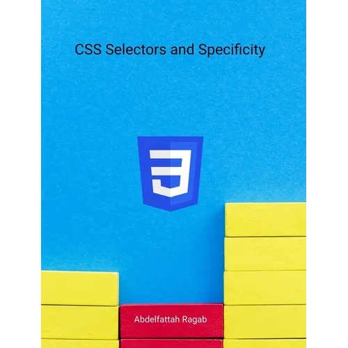 CSS Selectors and Specificity - Hardcover