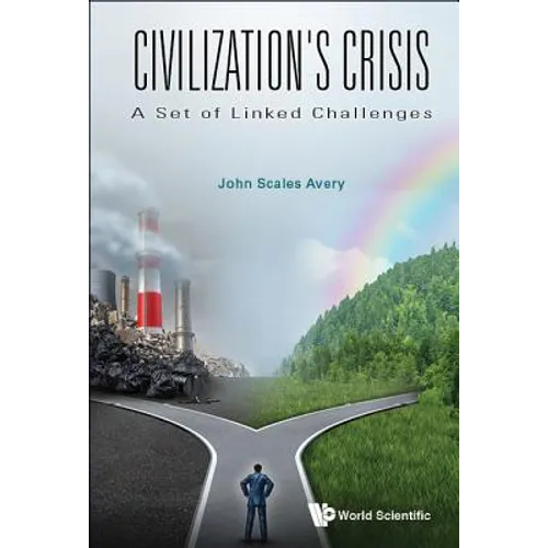 Civilization's Crisis: A Set of Linked Challenges - Paperback