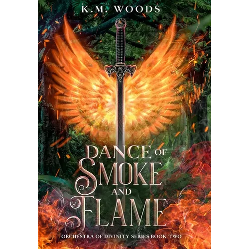 Dance of Smoke and Flame - Hardcover
