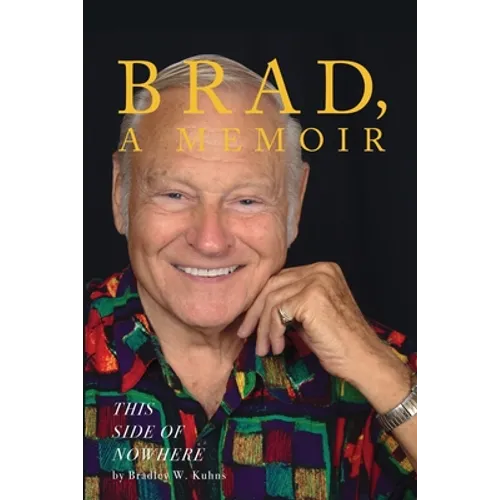 BRAD, A Memoir-