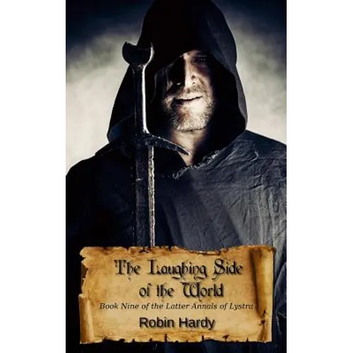 The Laughing Side of the World: Book Nine of the Latter Annals of Lystra - Paperback
