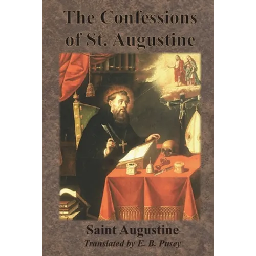 The Confessions of St. Augustine - Paperback