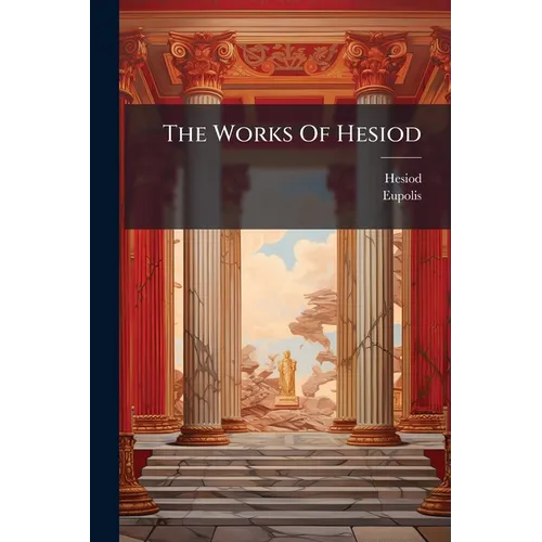 The Works Of Hesiod - Paperback