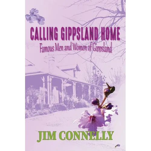 Calling Gippsland Home - Paperback