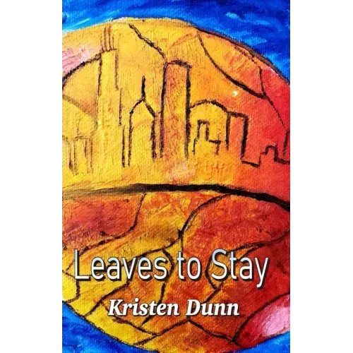 Leaves to Stay - Paperback