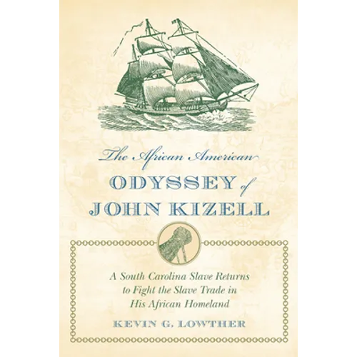 The African American Odyssey of John Kizell - Paperback