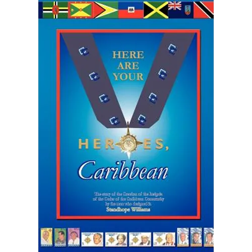 Here Are Your Heroes, Caribbean - Hardcover