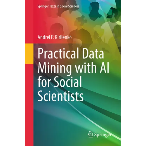 Practical Data Mining with AI for Social Scientists - Paperback
